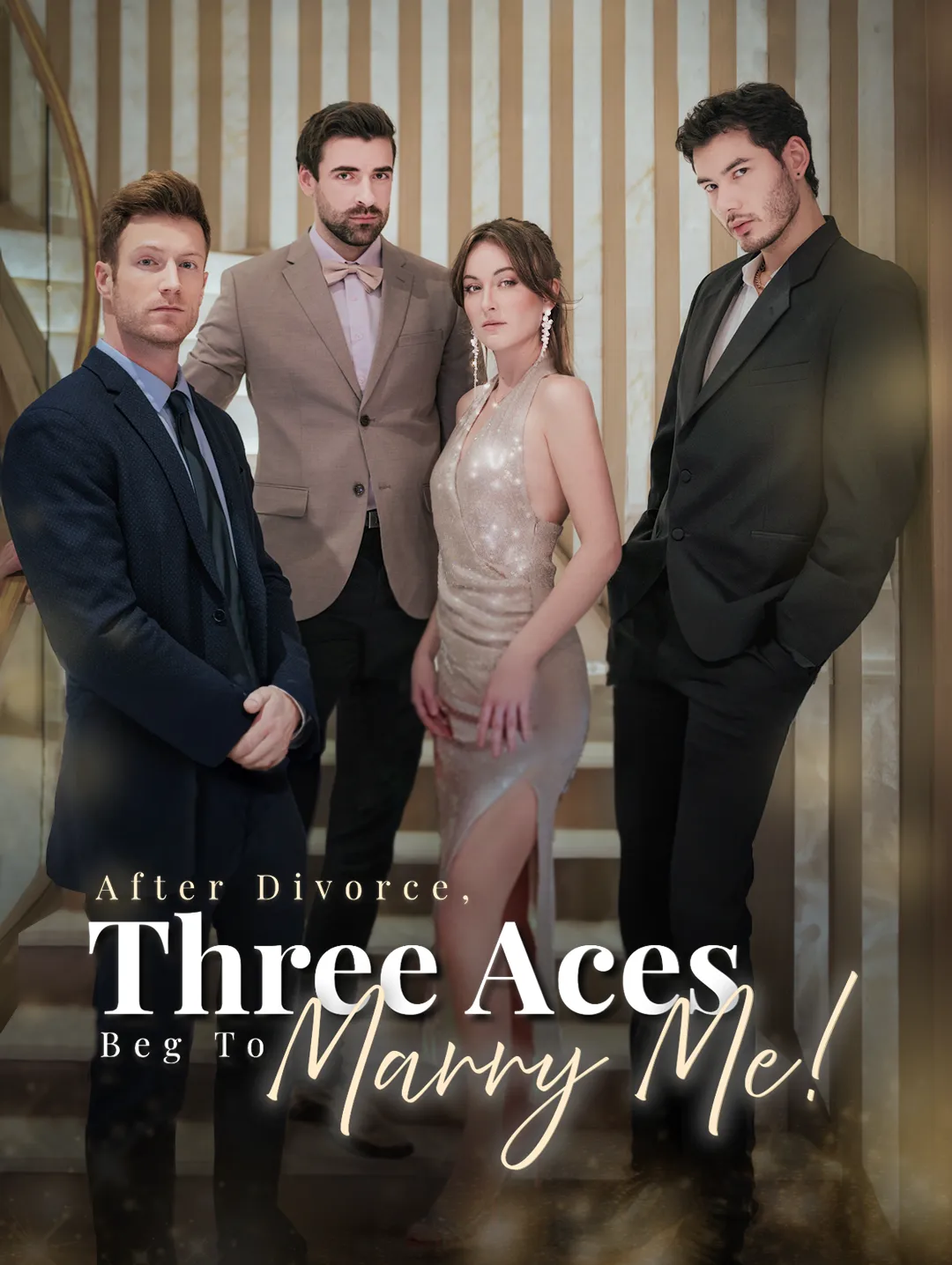 After Divorce Three Aces Beg To Marry Me